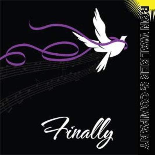 FINALLY CD (14 Songs) by Ron Walker & Company